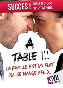 Affiche de A table ! La famille est un plat qui se mange froid