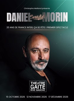 Affiche de Daniel Morin dans Certifié Morin