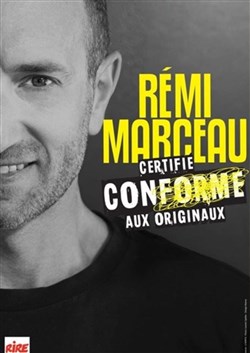 Affiche de Rémi Marceau dans Certifié conforme aux originaux