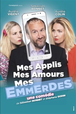 Affiche de Mes applis, mes amours, mes emmerdes