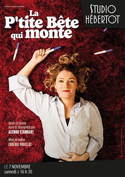 Affiche de Aliénor Yzambart dans La P'tite Bête qui monte