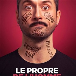 Affiche de Yohann Lavéant dans Le Propre de l'Homme
