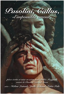 Affiche de Pasolini, Callas, l'impossible amour...