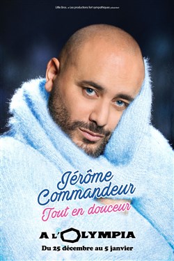Affiche de Jérôme Commandeur dans Tout en douceur