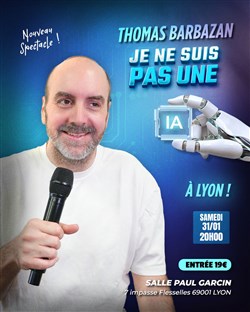 Affiche de Thomas Barbazan dans Je ne suis pas une IA