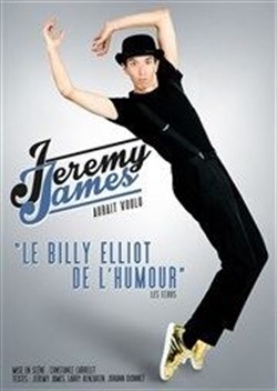 Affiche de Jérémy James dans Jérémy James aurait voulu