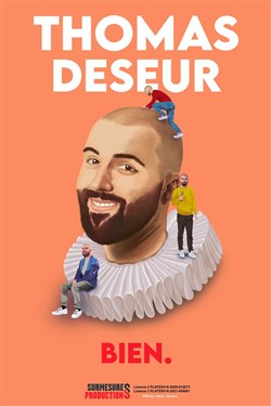 Affiche de Thomas Deseur dans Bien.