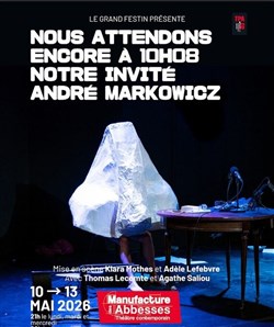 Affiche de Nous attendons encore à 10h08 notre invité André Markowicz