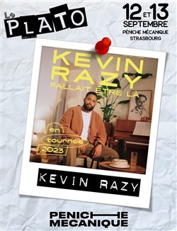 Affiche de Kevin Razy dans Fallait être là