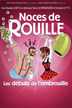 Affiche de Noces de rouille, les débuts de l'embrouille