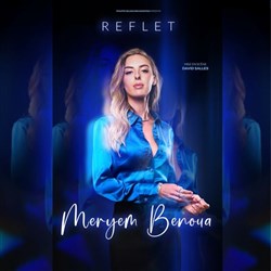Affiche de Meryem Benoua dans Reflet