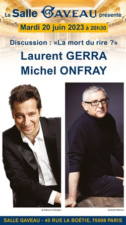Affiche de Rencontre : Michel Onfray & Laurent Gerra