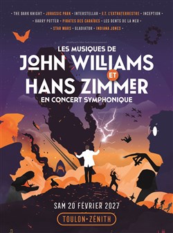 Affiche de Les Musiques de John Williams et Hans Zimmer en concert symphonique | Toulon