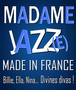 Affiche de Madame Jazz(e) dans Made in France