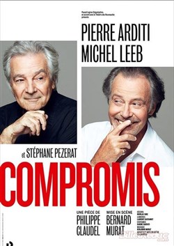 Affiche de Compromis | avec Michel Leeb et Pierre Arditi