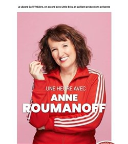 Affiche de Une heure avec Anne Roumanoff !