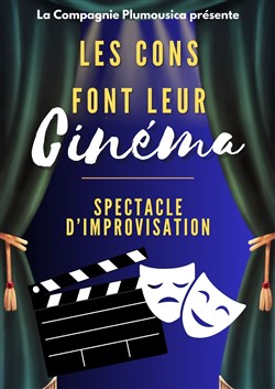 Affiche de Les cons font leur cinéma
