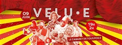 Affiche de Velu.e : Cabaret de tous poils