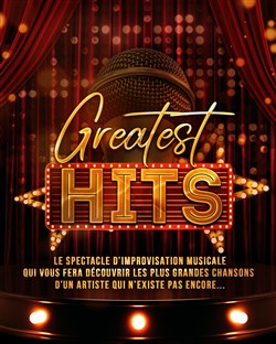 Affiche de Greatest Hits : le show musical 100% improvisé