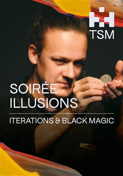Affiche de Soirée illusions : Iterations / Black Magic