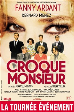 Affiche de Croque-Monsieur | avec Fanny Ardant et Bernard Menez