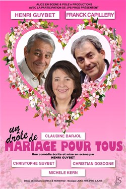 Affiche de Un drôle de mariage pour tous | avec Henri Guybet