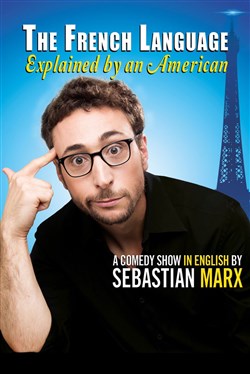 Affiche de Sebastian Marx dans The French Language Explained by an American