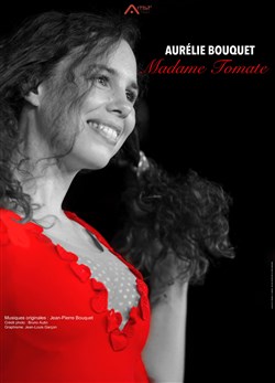 Affiche de Aurélie Bouquet dans Madame Tomate