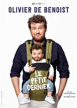 Affiche de Olivier de Benoist dans Le petit dernier