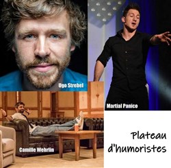 Affiche de Plateau d'humoristes avec Camille Wehrlin, Martial Panico et Ugo Strebel