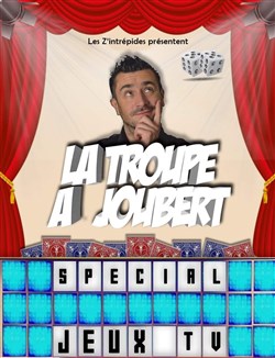 Affiche de La troupe à Joubert : Spécial jeux télé