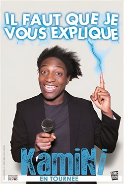 Affiche de Kamini dans lI faut que je vous explique