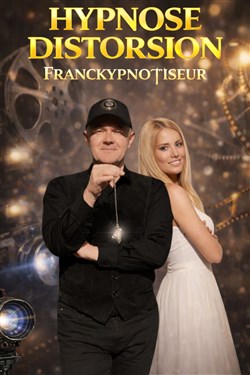Affiche de Franckypnotiseur dans Hypnose Distorsion