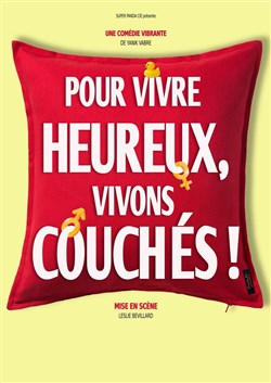Affiche de Pour vivre heureux, vivons couchés