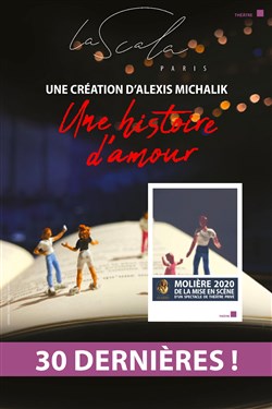 Affiche de Une histoire d'amour | d'Alexis Michalik | dernière le 7 janvier 2023
