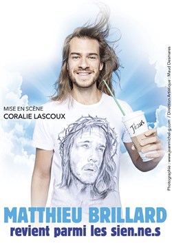 Affiche de Matthieu Brillard dans Revient parmi les sien.ne.s