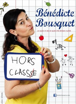 Affiche de Bénédicte Bousquet dans Hors classe