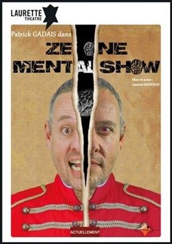 Affiche de Patrick Gadais dans Ze One Mental Show