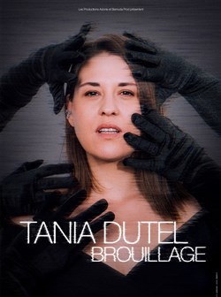 Affiche de Tania Dutel dans Brouillage