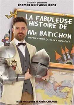 Affiche de La fabuleuse histoire de Monsieur Batichon