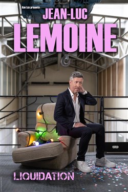 Affiche de Jean-Luc Lemoine dans Liquidation