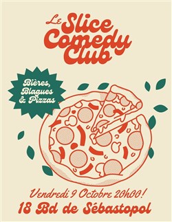 Affiche de Slice Comedy Club - 1ère Édition !