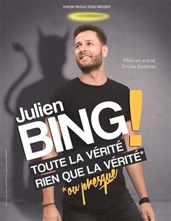 Affiche de Julien Bing dans Toute la vérité, rien que la vérité