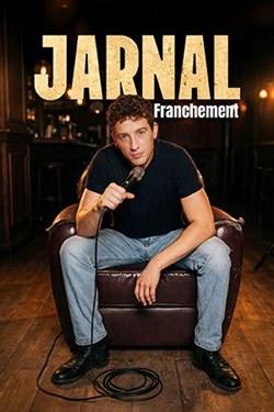 Affiche de Jarnal dans Franchement