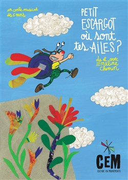 Affiche de Petit escargot où sont tes ailes ?