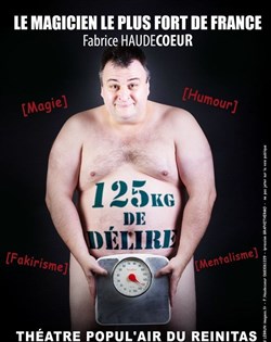 Affiche de Fabrice Haudecoeur dans 125 kg de délire
