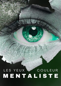 Affiche de Hugo Lacouture dans Les yeux couleur mentaliste