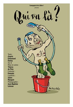 Affiche de Qui va là ? Ou le lundi je mendie