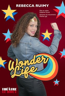 Affiche de Rebecca Ruimy dans Wonderlife
