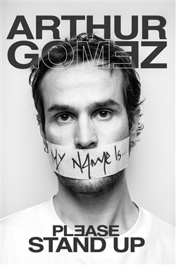 Affiche de Arthur Gomez dans Please stand up